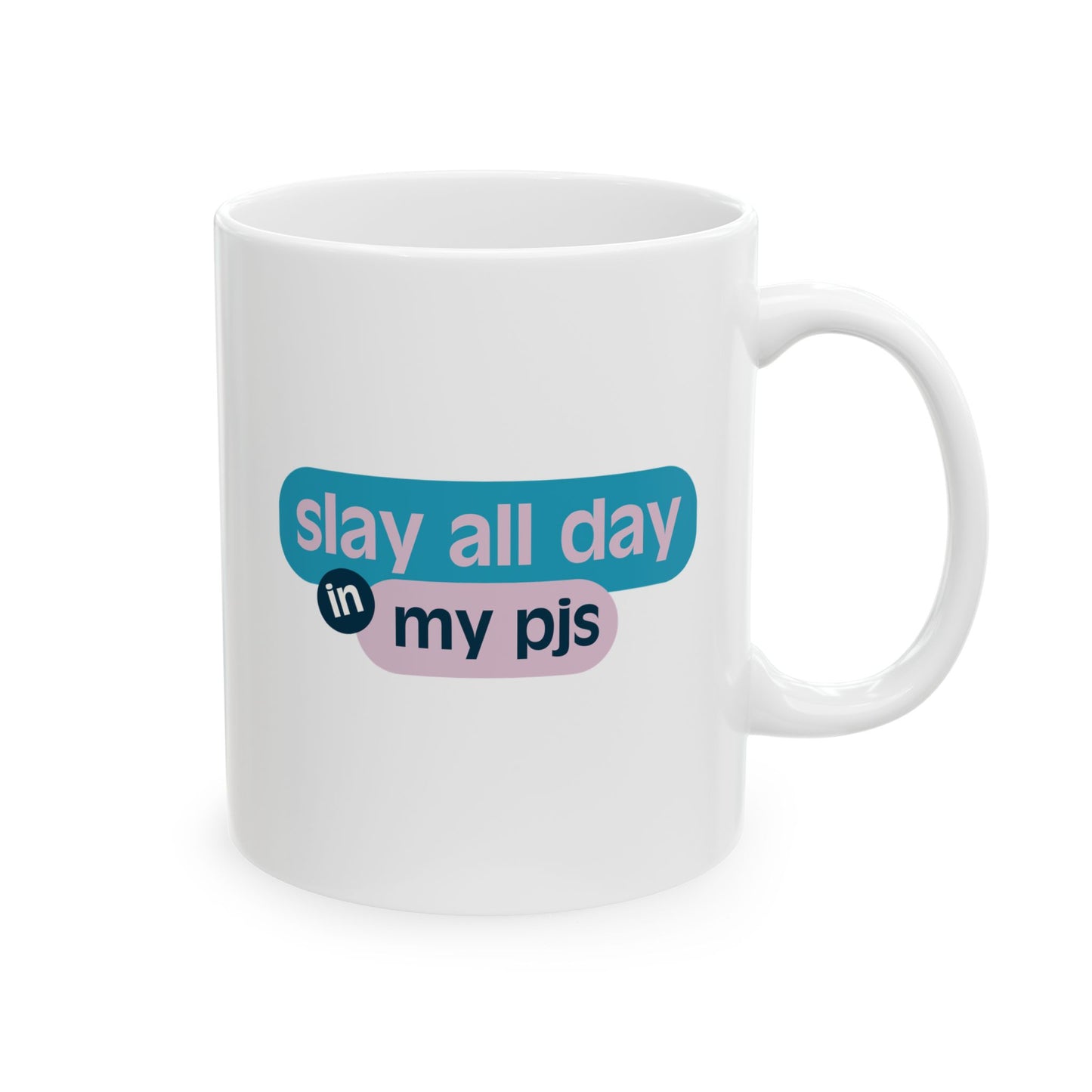 Slay All Day Mug