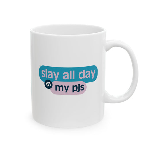 Slay All Day Mug